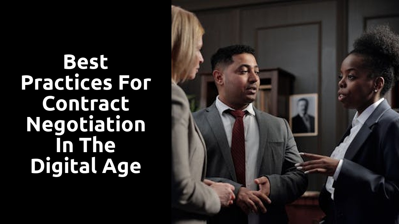 Best Practices for Contract Negotiation in the Digital Age
