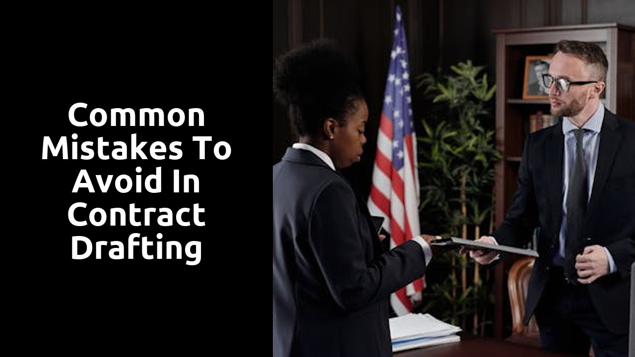 Common Mistakes to Avoid in Contract Drafting