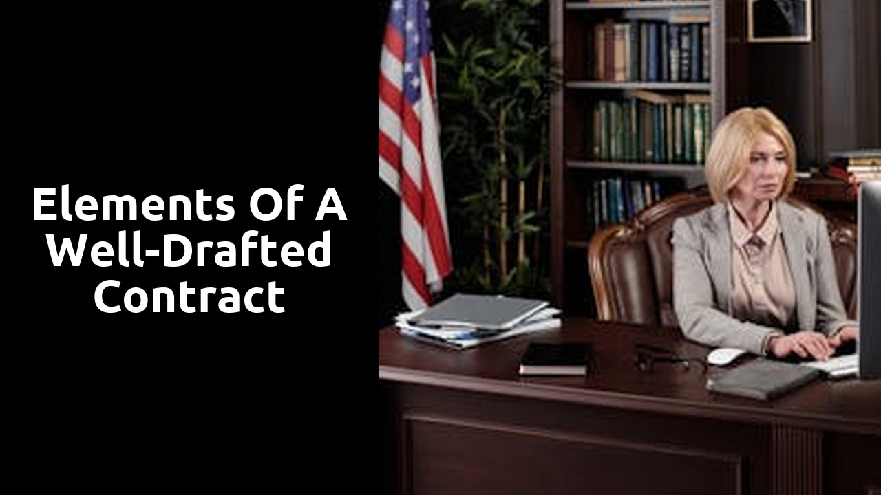 Elements of a Well-Drafted Contract