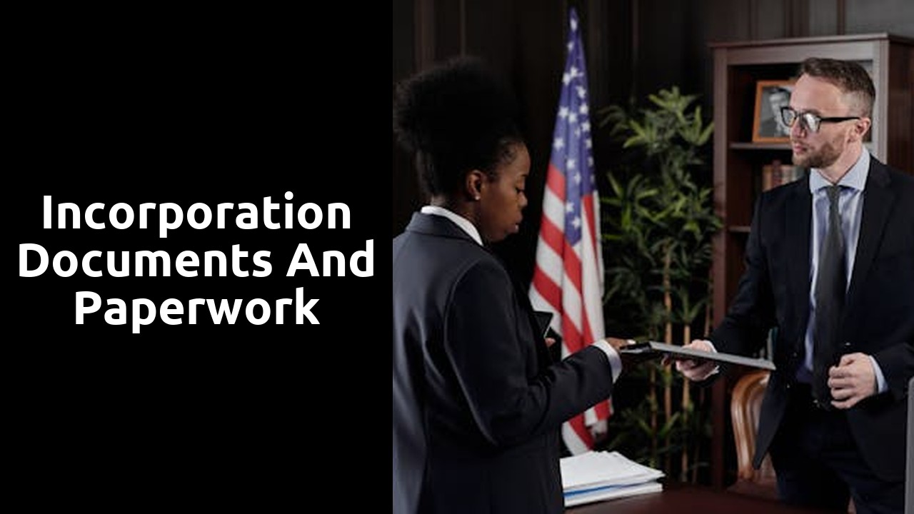 Incorporation Documents and Paperwork