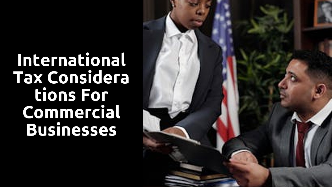 International Tax Considerations for Commercial Businesses