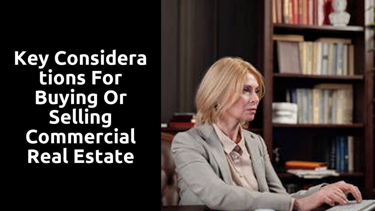Key Considerations for Buying or Selling Commercial Real Estate