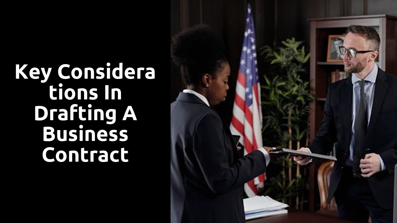 Key Considerations in Drafting a Business Contract