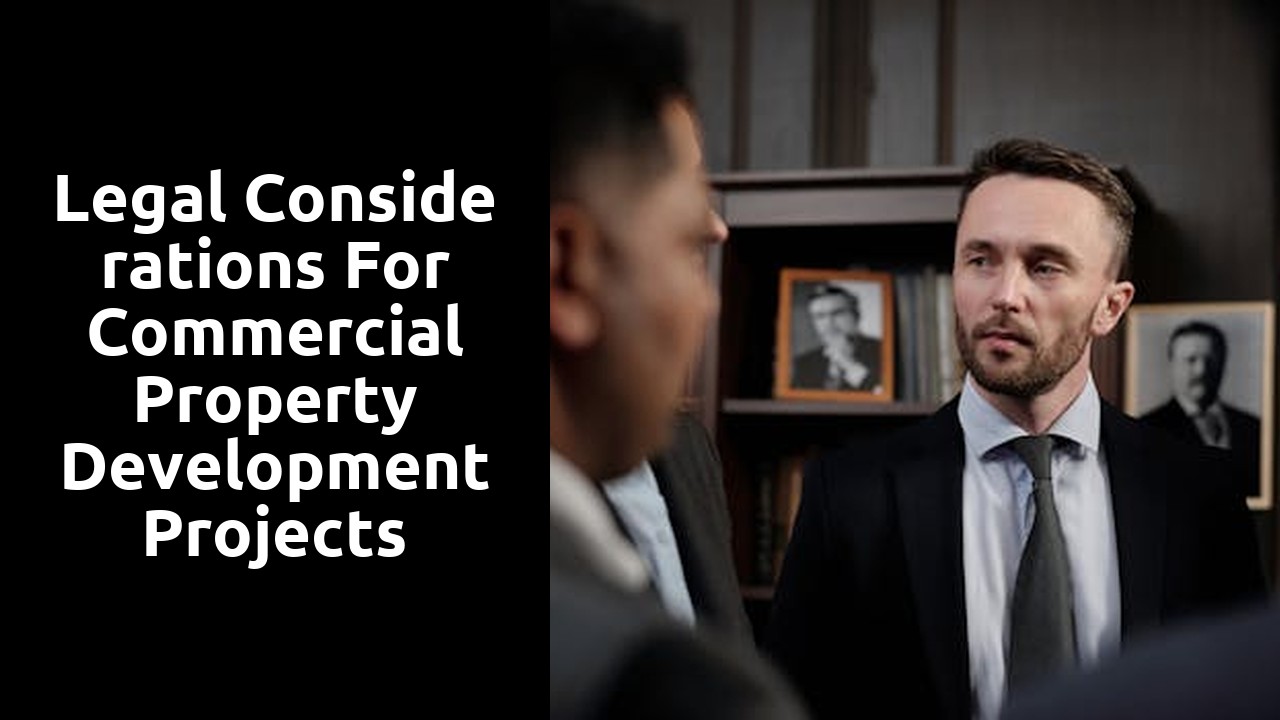 Legal Considerations for Commercial Property Development Projects