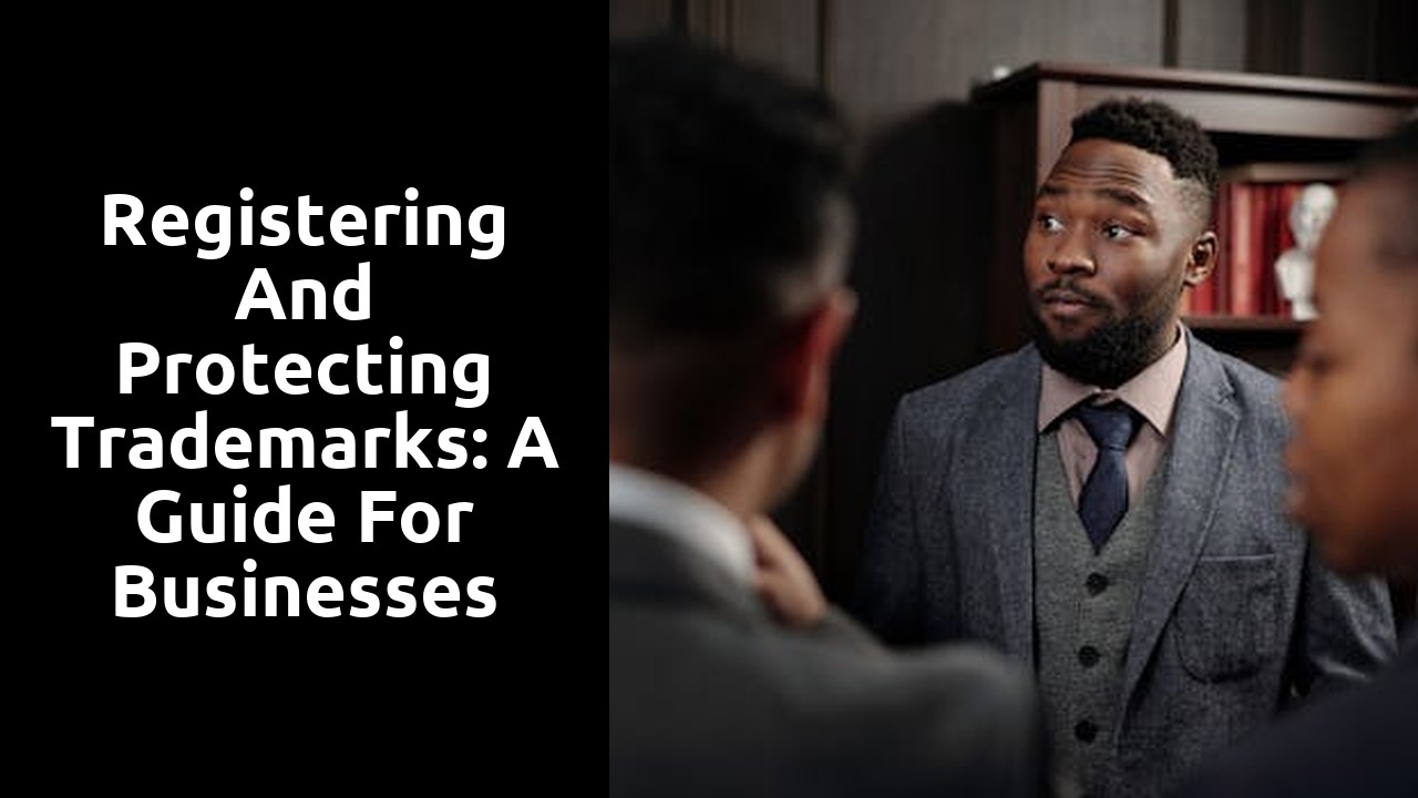 Registering and Protecting Trademarks: A Guide for Businesses