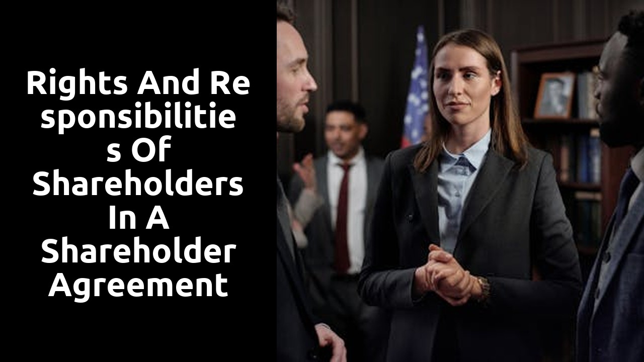 Rights and Responsibilities of Shareholders in a Shareholder Agreement