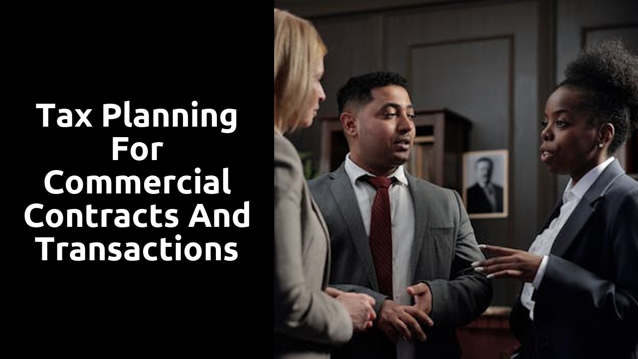 Tax Planning for Commercial Contracts and Transactions