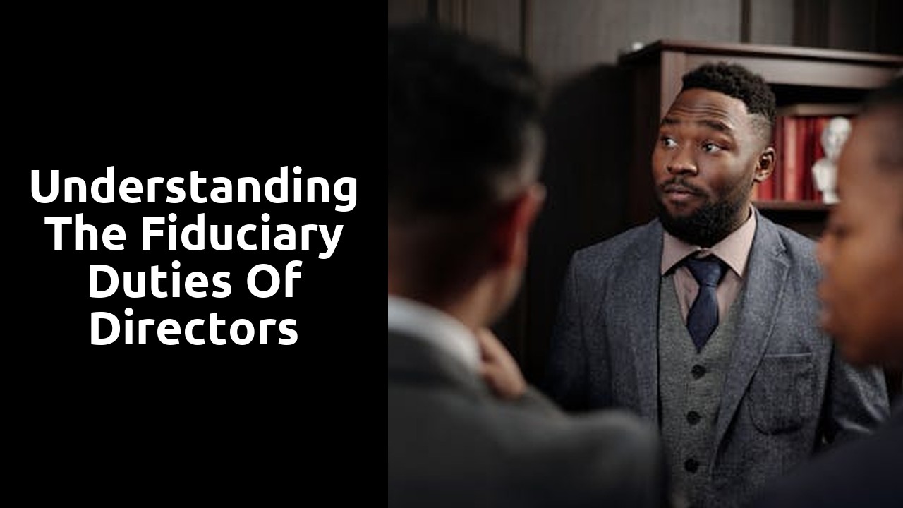 Understanding the Fiduciary Duties of Directors